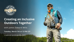Text: Creating an Inclusive Outdoors Together with James Edward Mills Tuesday, March 7th at 12 PM CT crowdcast.io/c/leopoldweek23 Image: James Edward Mills standing in front of trees and the sky wearing outdoor gear 