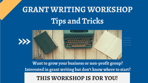 Flyer for Grant Writing Workshop, text reads "Want to grow your business or non-profit group? Interested in grant writing but don't know where to start?" "Mach 10, 2026 and March 24, 2026" "Virtual via Zoom" against a blue background with an image of a typewriter