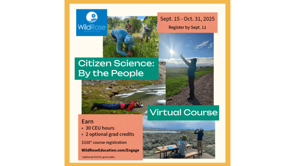 Promotional graphic for citizen science course featuring photos of people outdoors and text that reads "Virtual Course, Earn 30 CEU hours, 2 optional grad credits"