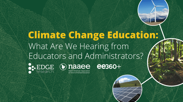 Climate Change Education report White and yellow text "Climate Change Education: What are we hearing from educators and administrators."