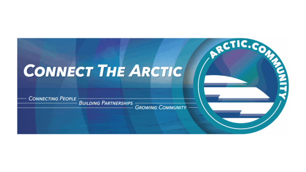 White text that says, "Connect the Arctic: Connecting People, Building Partnerships, Growing Community."
