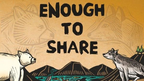 ENOUGH TO SHARE picture book cover featuring an illustrated spirit bear and illustrated sea wolf overlooking a canyon with water and an orca in the Great Bear Rainforest
