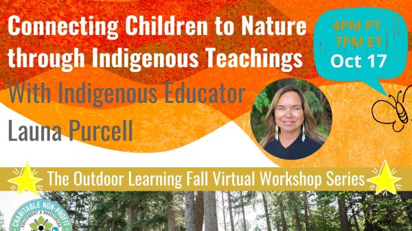 Connecting Children to Nature through Indigenous Teachings Connecting Children to Nature through Indigenous Teachings