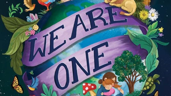 Cover of children's story, We Are One, featuring an illustrated Earth covered in various organisms