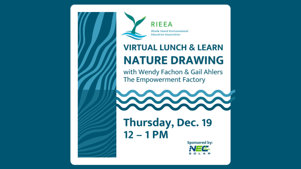 RIEEA Virtual Lunch & Learn: Nature Drawing A white, rounded square sits on a blue background; text on the square reads "Virtual Lunch & Learn, Nature Drawing, with Wendy Fachon & Gail Ahlers, The Empowerment Factory, Thursday, Dec. 19 12-1 PM"