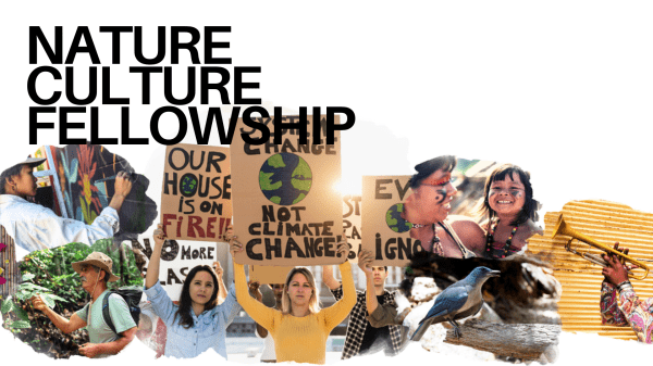 Nature Culture Fellowship The image shows a collage with the text "NATURE CULTURE FELLOWSHIP" at the top.