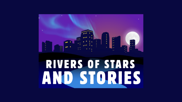 Rivers of Stars and Stories Logo for Rivers of Stars and Stories with the Moon and Northern Lights in the skies above a cityscape with a river flowing by.