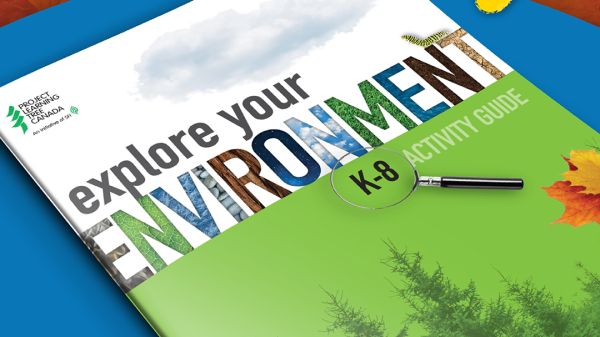 PLT Canada's New K-8 Activity Guide Now Available Explore Your Environment cover image