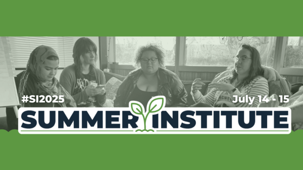 The Teach Climate Network's Summer Institute Text reads "#SI2025, July 14-15, Summer Institute"; a grayscale photo beneath the text features four people sitting in discussion, behind this is a green background