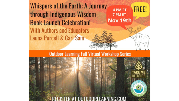 Whispers of the Earth: A Journey through Indigenous Wisdom — Virtual Book Launch! Text at the top reads "Whispers of the Earth: A Journey through Indigenous Wisdom Book Launch Celebration! With Authors and Educators Launa Purcell & Carl Sam"; below is a picture of a forest with sun streaming between the trees
