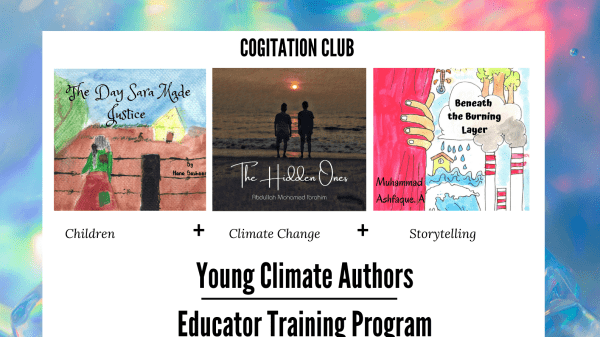 Young Climate Authors Educator Training Program The 3 month, online training program equips environmental educators to teach children how to write storybooks on climate change. The outcomes adhere to UN SDG 4 (Quality Education), SDG 13 (Climate Action) & SDG 17 (Partnerships for Goals).