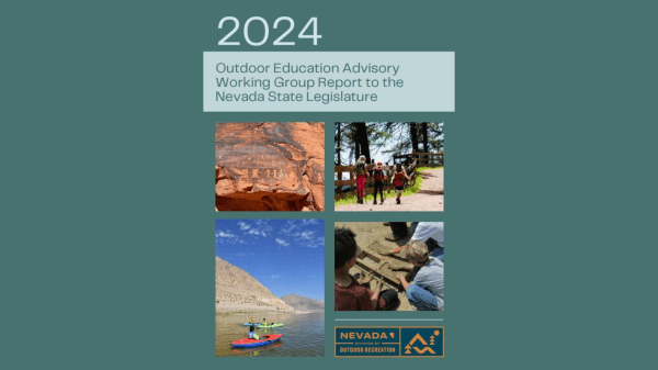 Nevada's 2024 Outdoor Education Advisory Working Group Report Nevada's 2024 Outdoor Education Advisory Working Group Report