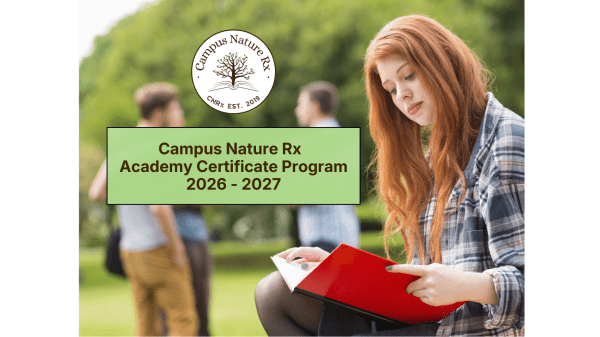 A promotional banner for the Campus Nature Rx (CNRx) Academy Certificate Program 2026–2027. In the foreground, a student with long red hair sits outdoors reading a red notebook, with a green campus landscape and other students blurred in the background. The CNRx logo featuring a tree appears above a green text box, stating "Campus Nature Rx Academy Certificate Program 2026-2027."