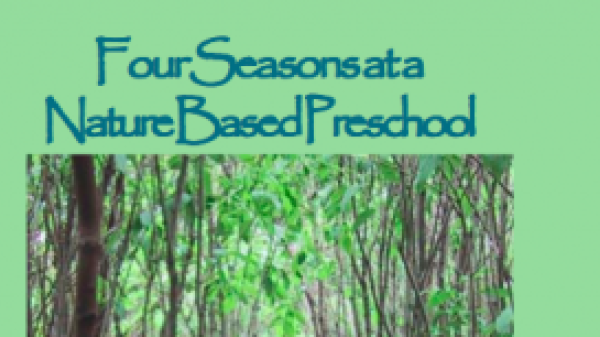 Cover of "Four Seasons at a Nature based Preschool"