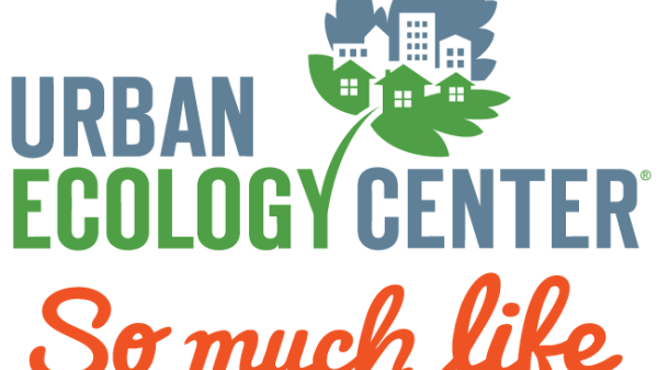 Bold text in all caps says, "Urban Ecology Center" Under that is red, cursive text that says, "So much life"