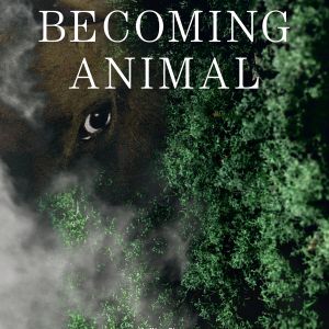 Becoming Animal