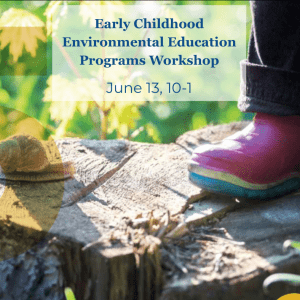 Child in boots and snail on a stump. Early Childhood Workshop, June 13, 10-1