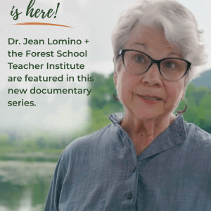 Dr. Jean Lomino stands outdoors beside a pond. Text reads, “Farm School’d is here! Dr. Jean Lomino + the Forest School Teacher Institute are featured in this new documentary series.”