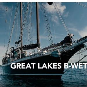 A tall ship on the Great Lakes with the text "Great Lakes B-WET"