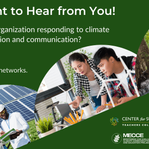 "We want to hear from you!" images of solar panel workers, students in STEM classroom, person outside, NAAEE and MECCE logos on dark green background