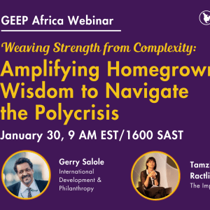 Multiple images demonstrate the variables impacted by the polycrisis. Text says "GEEP webinar: Amplifying Homegrown Wisdom to Navigate the Polycrisis"