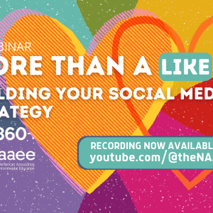 Bright colors come together in a large pair of orange hearts, with the text "More than a like: Building your social media strategy. Recording now available." ee360+ and NAAEE logos sit at the bottom of the graphic.
