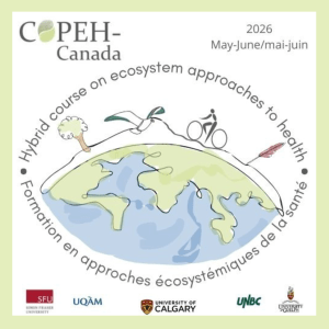 Logo depicting doodled Earth with a tree, bird, bicyclist, and feather above it; text reads "COPEH-Canada, Hybrid course on ecosystem approaches to health"