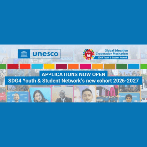 The image features the UNESCO logo and the logo for the "Global Education Cooperation Mechanism SDG4 Youth & Student Network." The background includes various images of young people engaged in what seem to be educational or collaborative activities.