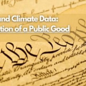Life, Liberty and Climate Data: The Privatization of a Public Good