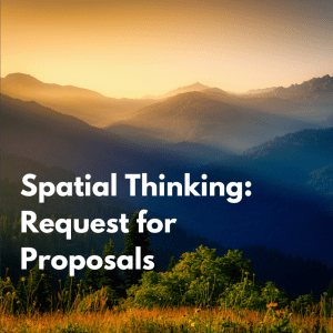 Text 'Spatial Thinking: Request for Proposals' over an image of layered mountains receding into a sunset sky, promoting a call for proposals related to spatial thinking