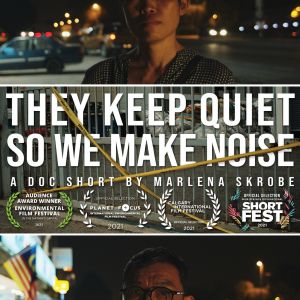 They Keep Quiet So We Make Noise