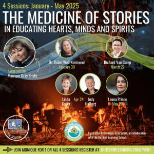 Text at top reads "4 Sessions: January - May 2025; The Medicine of Stories in Educating Hearts, Minds and Spirits"; below this are photos and names of presenters