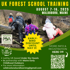 A flyer for "UK Forest School Training" featuring kids climbing over a log, dates August 7-16 with early-bird discount until May 31
