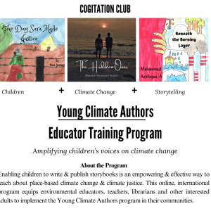 Top text reads "Cogitation Club"; under this are three pieces of art, text under that reads "Young Climate Authors, Educator Training Program, Amplifying children's voices on climate change"