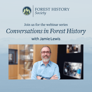 Conversations in Forest History