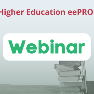 Graphic with bold text that reads, from top to bottom, "Higher Education eePRO Group. Webinar"