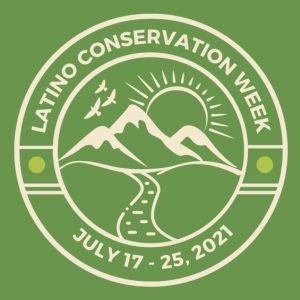 Graphic of a light green graphic with a stamp outline of a mountain range, flying birds, a rising sun and a road. Arched text at the top and bottom read: Latino Conservation Week, July 17-25, 2021