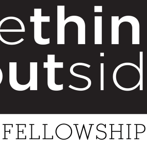 Rethink Outside Fellowship